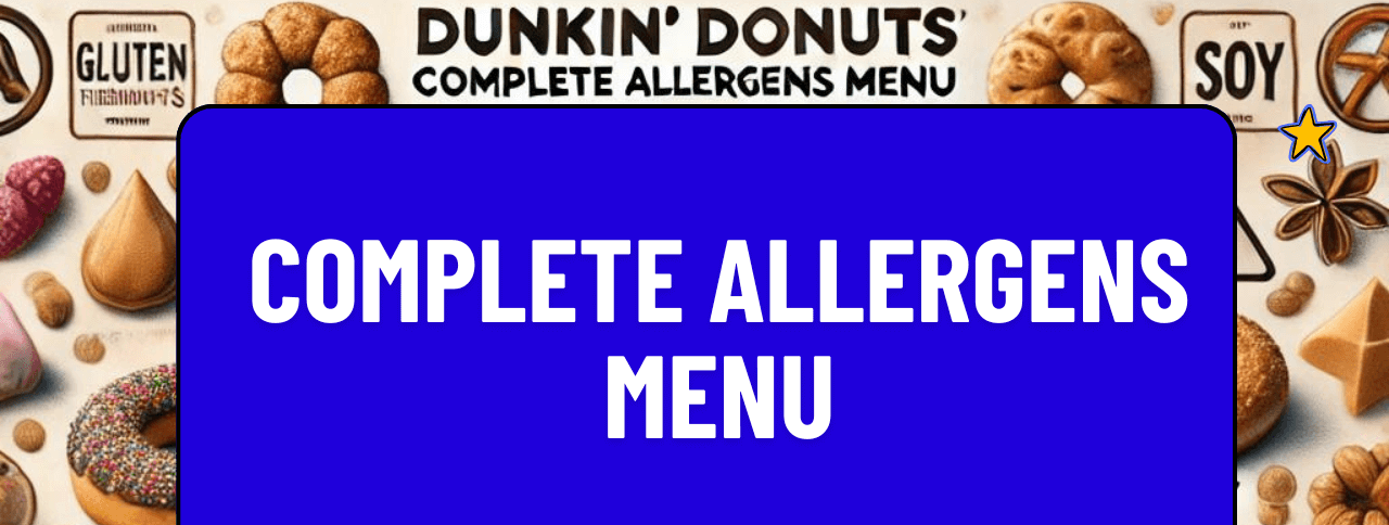 Dunkin’ Donuts Complete Allergens Menu
