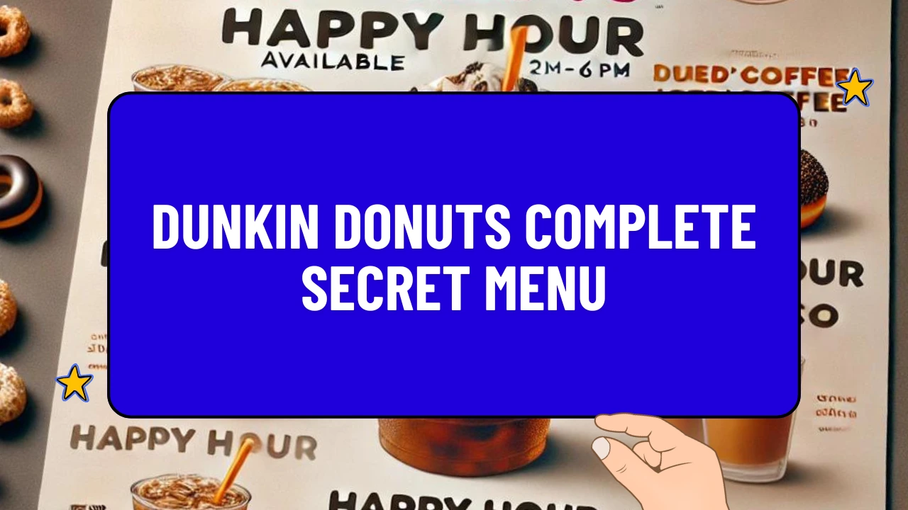 Dunkin Donuts Complete Secret Menu
