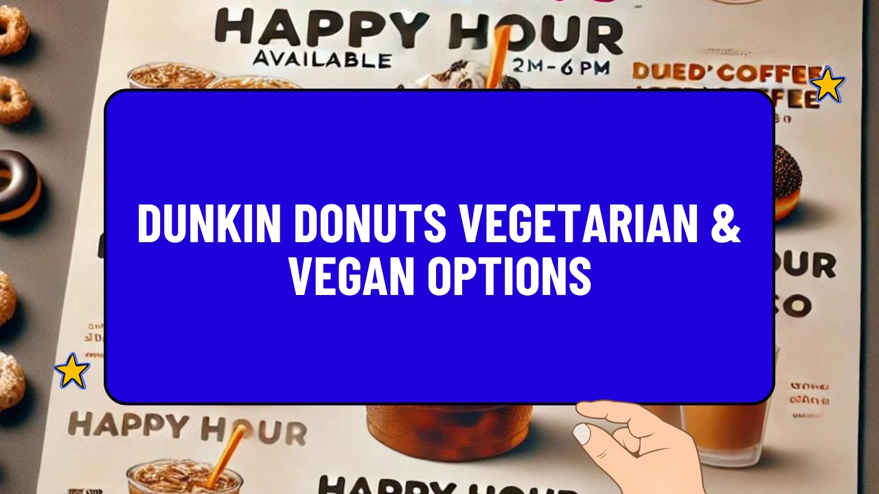 Dunkin Donuts Vegetarian & Vegan Options